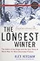 The Longest Winter: The Battle of the Bulge and the Epic Story of WWII's Most Decorated Platoon