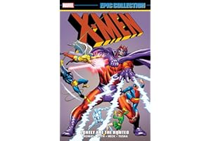 X-Men Epic Collection: Lonely Are The Hunted [New Printing]