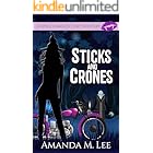 Sticks and Crones (A Spell's Angels Cozy Mystery Book 7)