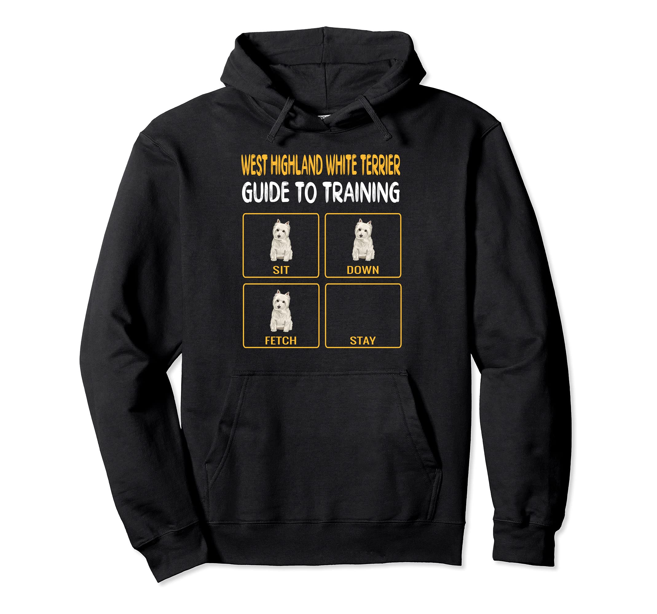 West Highland White Terrier Guide To Training Dog Obedience Pullover Hoodie