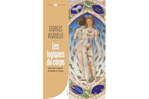 Les Logiques du corps: Une autre manière de penser le temps (French Edition)