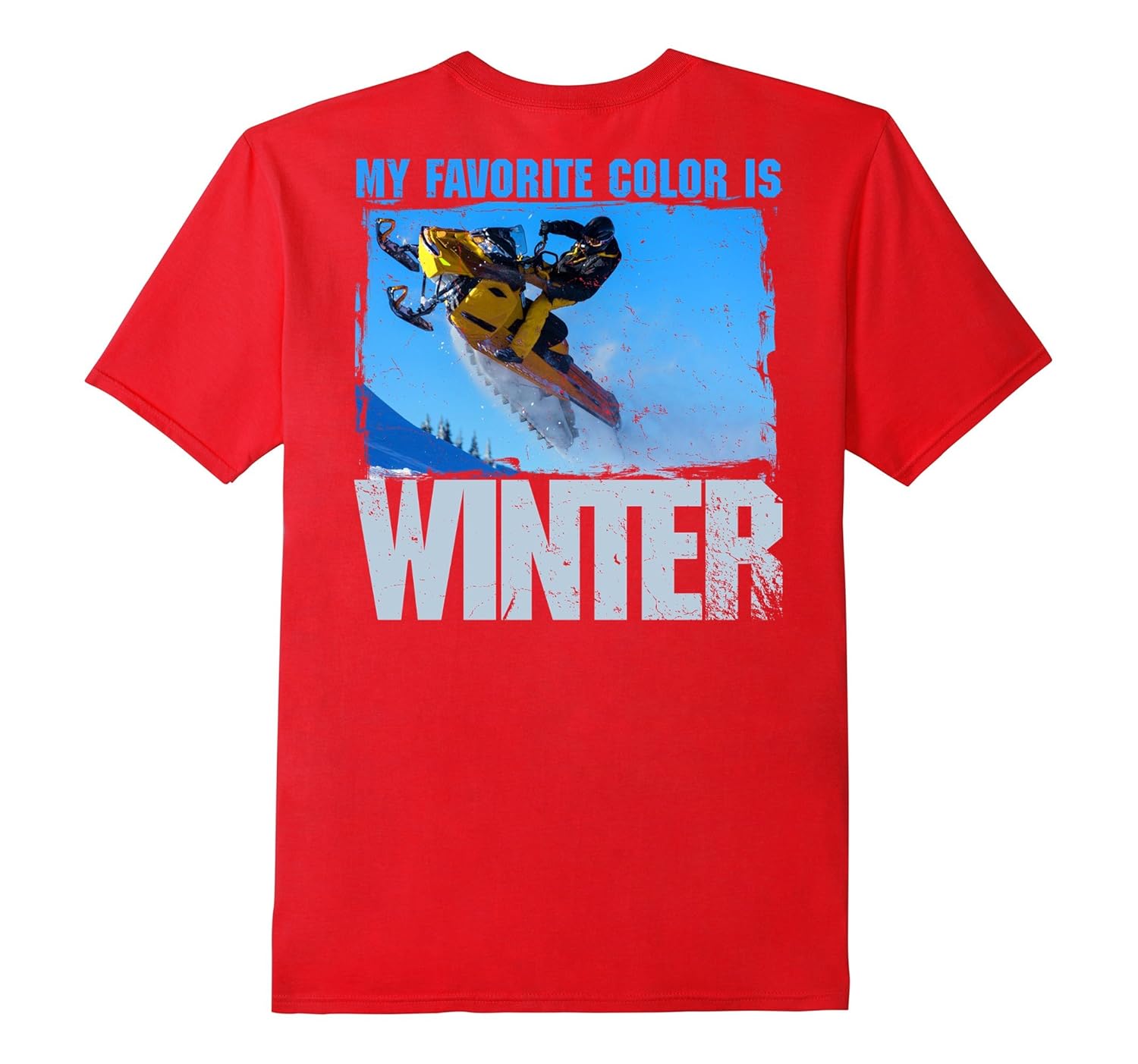 Snowmobile t shirt My favorite color is winter Snocross tee-ANZ