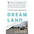 Dreamland: The True Tale of America's Opiate Epidemic