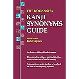 The Kodansha Kanji Synonyms Guide