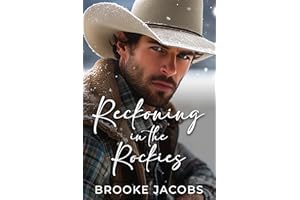 Reckoning in the Rockies: A Forced Proximity, Secret Baby, Suspenseful Romance