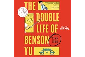 The Double Life of Benson Yu: A Novel