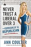 Never Trust a Liberal Over 3-Especially a Republican
