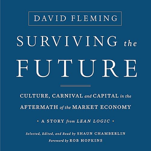 Download Surviving the Future: Culture, Carnival and Capital in the Aftermath of the Market Economy PDF
