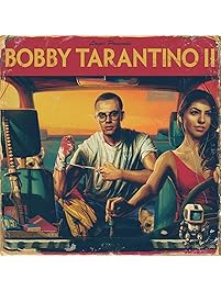 Bobby Tarantino II [Explicit]
