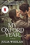 My Oxford Year: A Novel