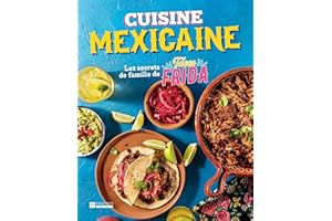 Cuisine mexicaine: Les secrets de famille de Tacos Frida