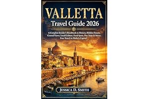 Valletta Travel Guide 2026: A Complete Insider’s Handbook to History, Hidden Streets, Coastal Views, Local Culture, Food Spot
