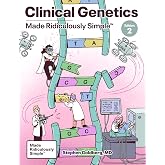 Clinical Genetics Made Ridiculously Simple
