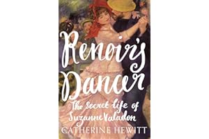 Renoir's Dancer: The Secret Life of Suzanne Valadon