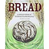 Bread: A Baker's Book of Techniques and Recipes