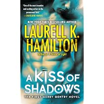 A Kiss of Shadows (Meredith Gentry, Book 1): Hamilton, Laurell K ...