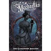 Lady Mechanika Volume 4: The Clockwork Assassin