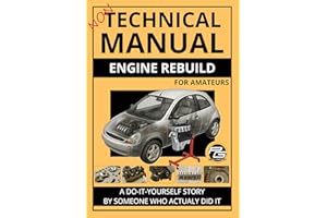 Non-Technical Manual - Engine Rebuild for Amateurs