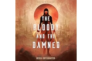 The Bloody and the Damned