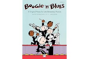 Boogie 'n' Blues, Bk 2: 8 Original Pieces for Late Elementary Pianists
