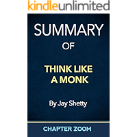 Summary of Think Like A Monk by Jay Shetty book cover