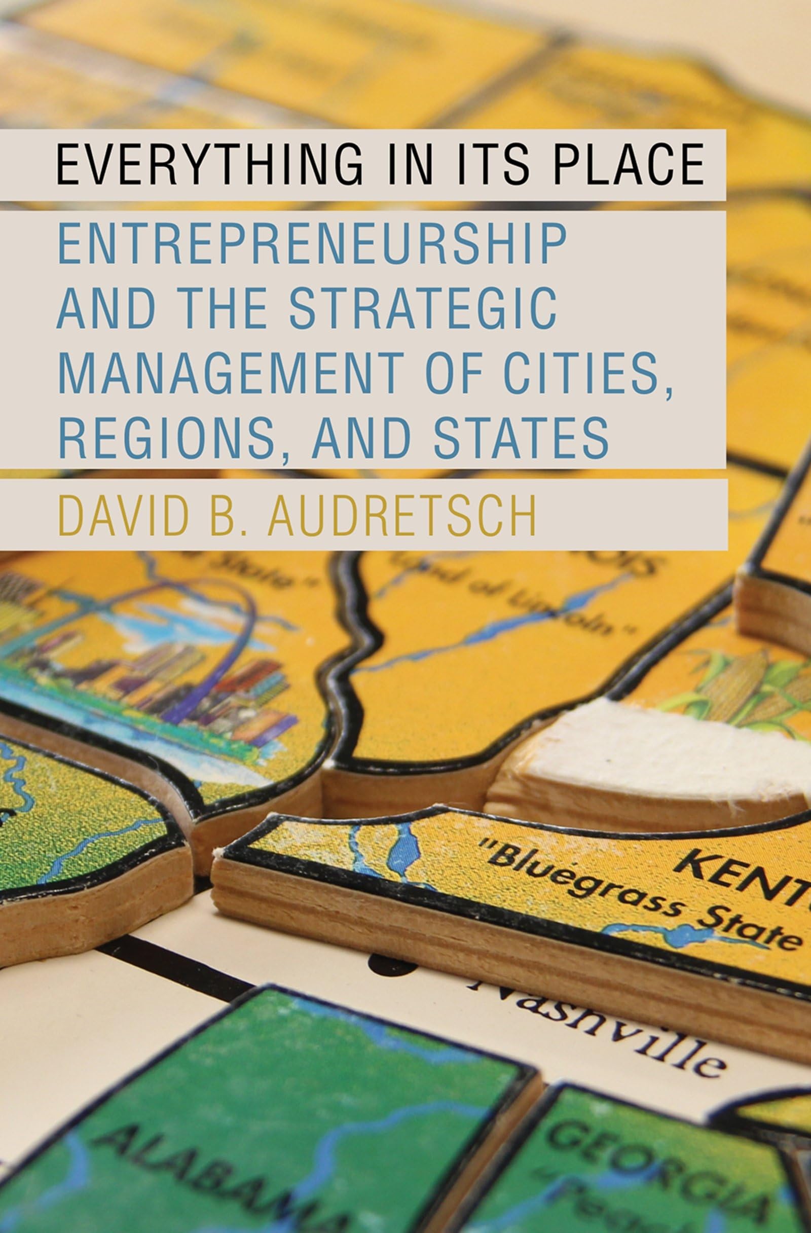 Everything in Its Place: Entrepreneurship and the
