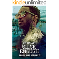 Slick Enough - Regen auf Asphalt (German Edition) book cover