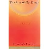 The Sun Walks Down: A Novel