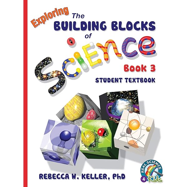 Exploring the Building Blocks of Science Book 1 Student Textbook