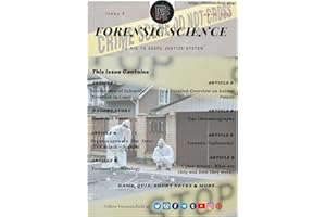 Forensic Science: An Aid To Legal Justice System (Forensic Science E-Magazine Book 3)