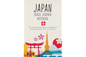 Japan Travel Journal Notebook: 16 Pages of Travel Tips & Useful Phrases followed by 106 Blank & Lined Pages for Journaling & 