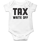 Tax Write Off - Funny Baby Essentials Bodysuit - Cute Baby Boy Clothes Newborn Girl Outfits