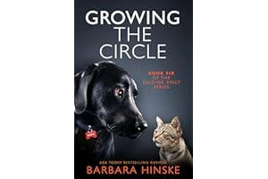 Growing the Circle: Book Six of the Guiding Emily Series