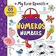 Numbers - Números: More than 80 Words to Learn in Spanish! (My First Spanish) (English and Spanish Edition)