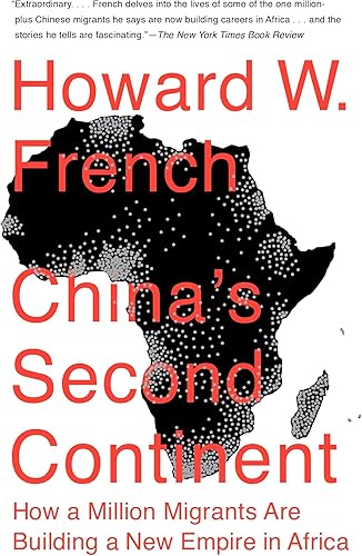 Download China's Second Continent: How a Million Migrants Are Building a New Empire in Africa PDF