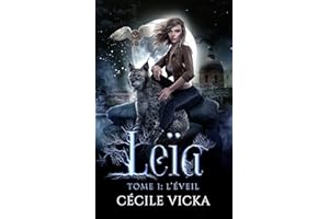 Leïa Tome 1 L'éveil: urban fantasy , romance fantasy (Drôle de Meute) (French Edition)