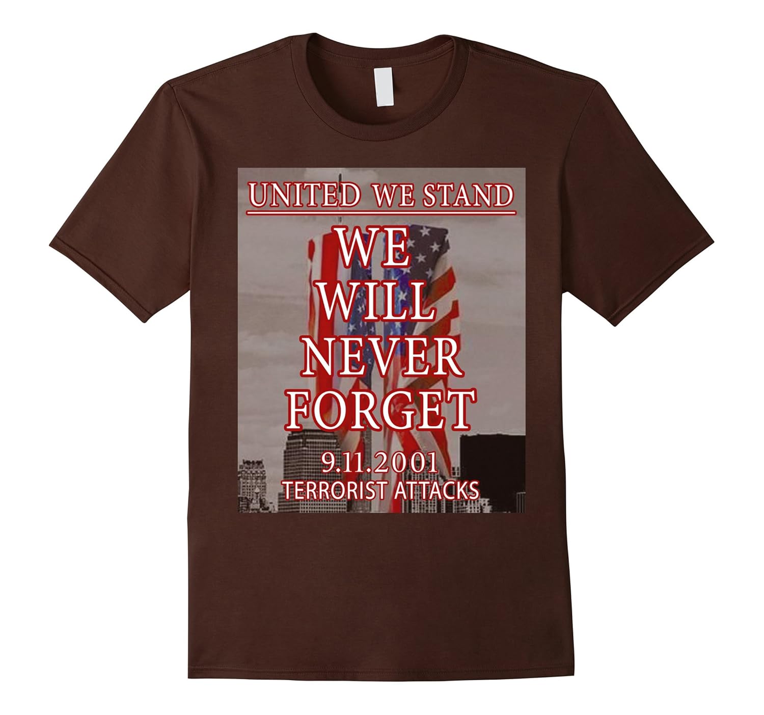 United We Stand, 911 Never Forget Patriot day T-shirt-anz