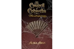 The Council of Cobwebs: A Pride and Prejudice Variation