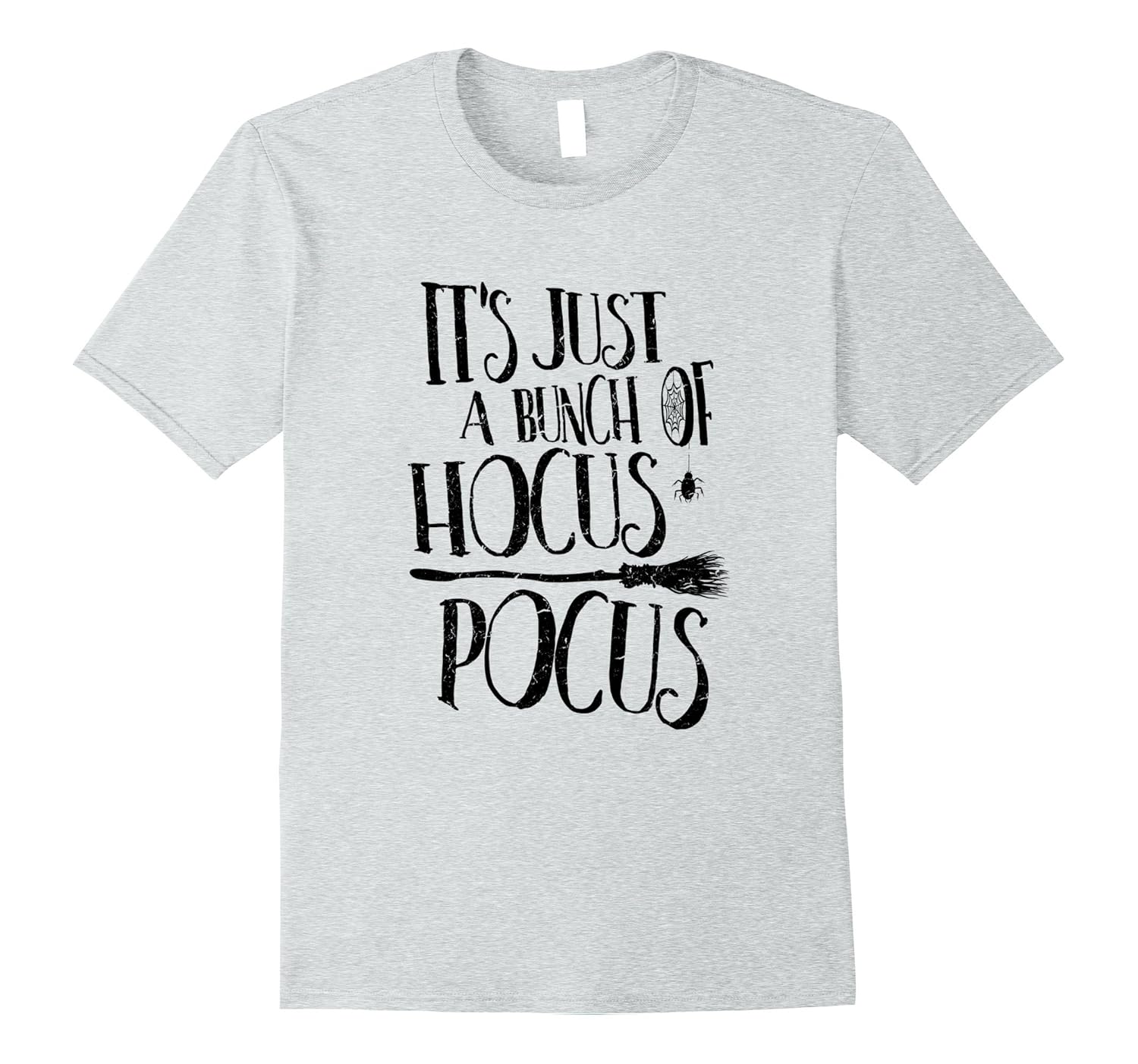 It's Just A Bunch Of Hocus Pocus T Shirt Funny Halloween Tee-ANZ