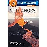 Volcanoes! Mountains of Fire (Step-Into-Reading, Step 4)