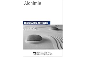 Alchimie: Les Grands Articles d'Universalis (French Edition)