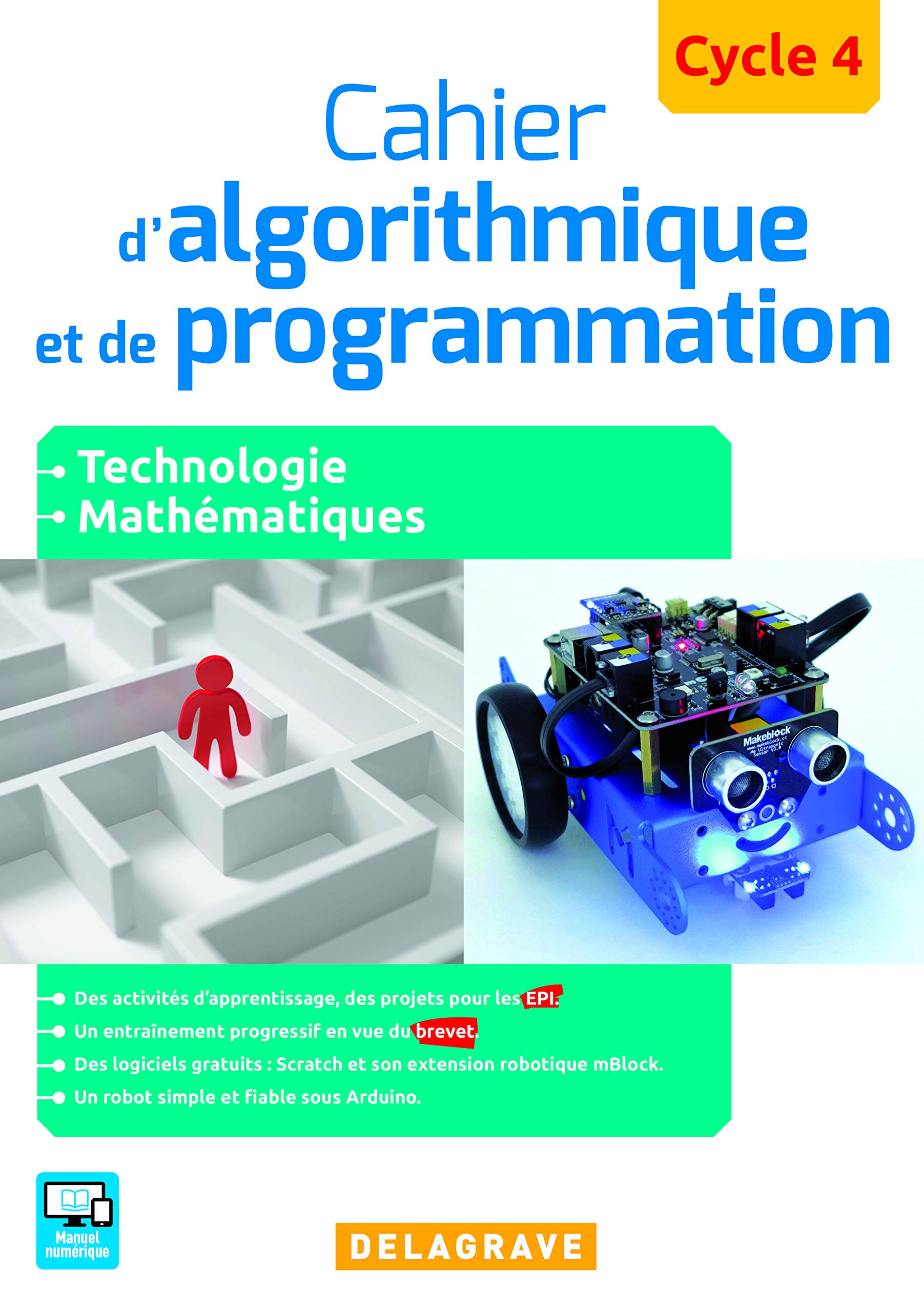 Cahier D Algorithmique Et De Programmation Cycle 4 16 Cahier Activites Eleve Technologie Mathematiques Enseignements Pratiques Et De Programmation French Edition Anguenot Gregory Corne Robert Launay Julien Sauzeau Dominique