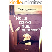 Ne lui dis pas qu'il me manque (French Edition) book cover