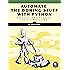 Automate the Boring Stuff with Python: Practical Programming for Total Beginners
