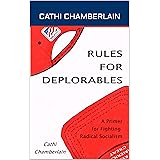 Rules for Deplorables: A Primer for Fighting Radical Socialism