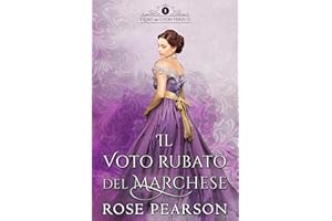 Il voto rubato del Marchese: Un romanzo storico d’amore (Italian Edition)
