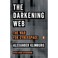 The Darkening Web: The War for Cyberspace book cover The Darkening Web: The War for Cyberspace book cover