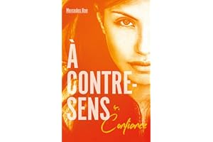 À contre-sens - tome 4 - Confiance (French Edition)