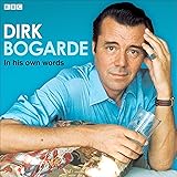Dirk Bogarde in His Own Words