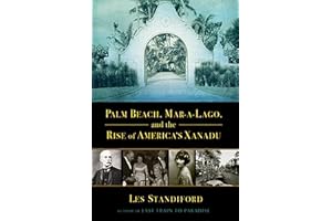 Palm Beach, Mar-a-Lago, and the Rise of America's Xanadu